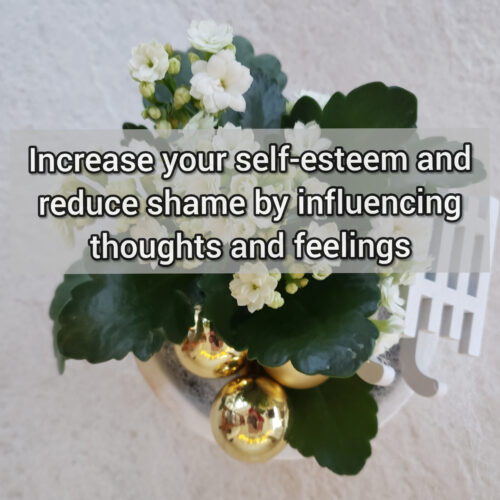 Increase your self-esteem and reduce shame by influencing thoughts and feelings
